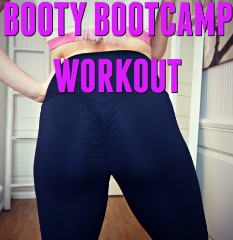 BOOTY BOOTCAMP WORKOUT