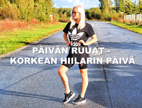 RUOKAPÄIVÄKIRJA – KORKEAN HIILARIN PÄIVÄ